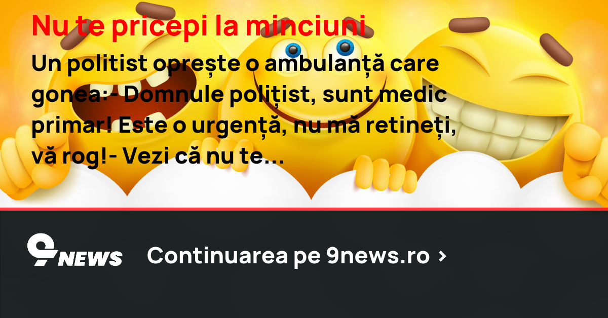 Nu te pricepi la minciuni