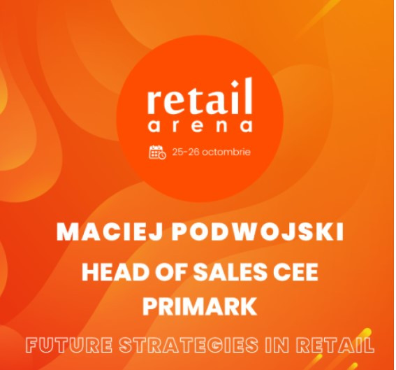 retailArena 2023: Omul care coordonează expansiunea Primark în Europa Centrală și de Est se alătură ediției de anul acesta