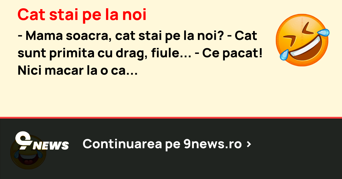 Cat stai pe la noi