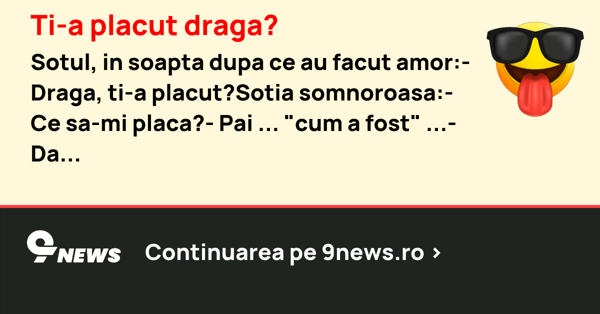Ti-a placut draga?