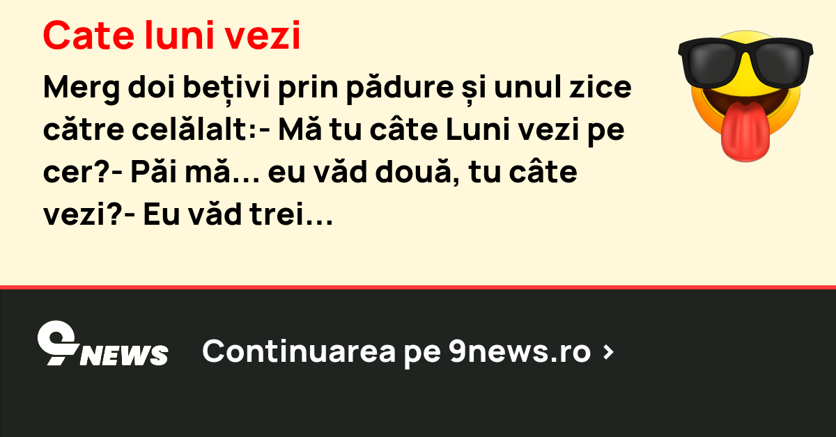 Cate luni vezi