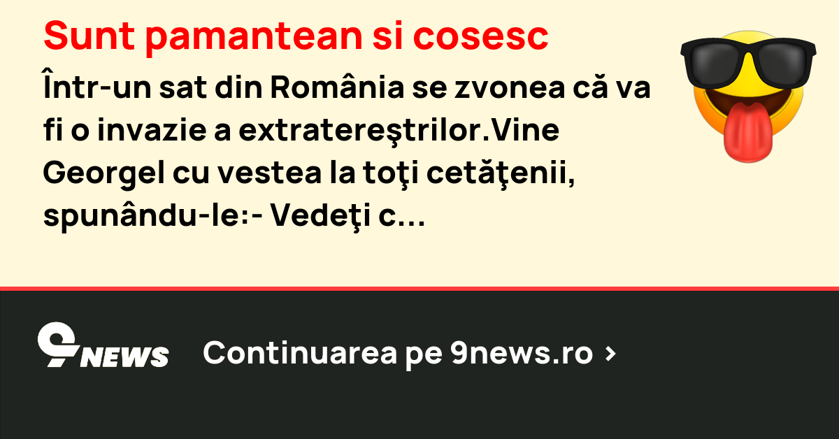 Sunt pamantean si cosesc