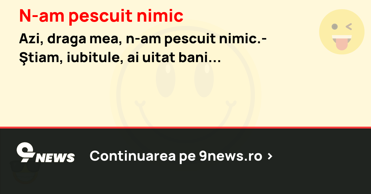 N-am pescuit nimic