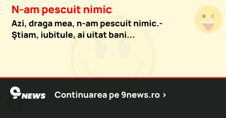 N-am pescuit nimic