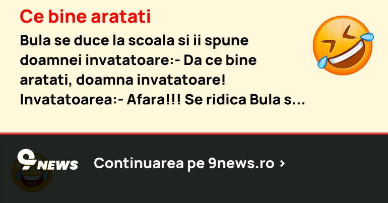 Ce bine aratati