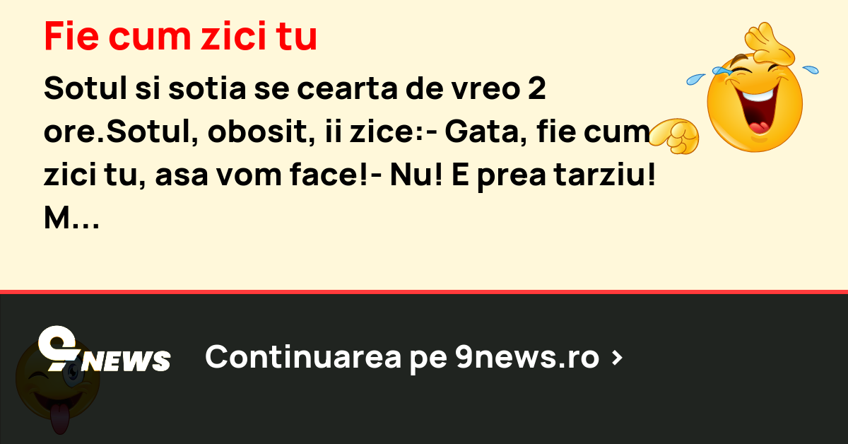 Fie cum zici tu