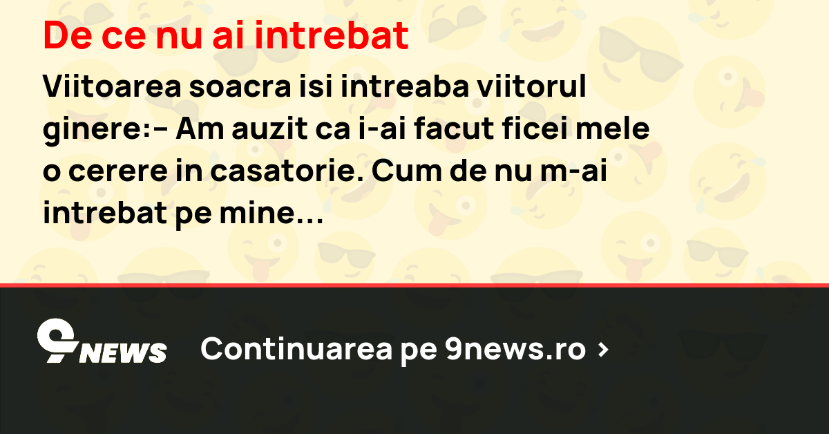 De ce nu ai intrebat