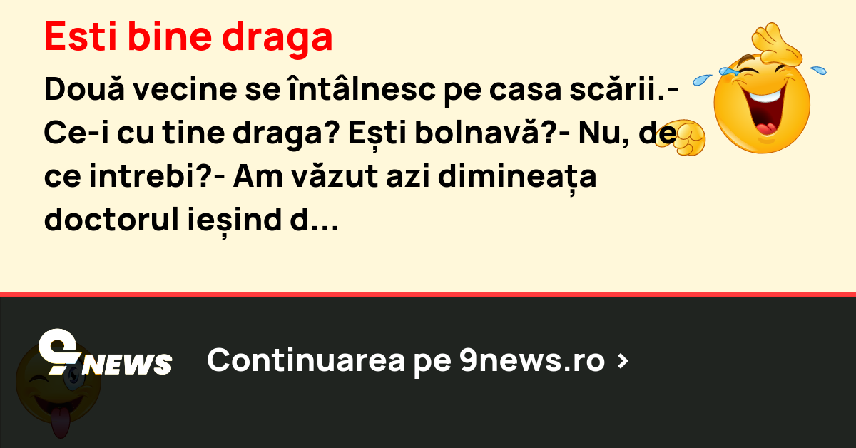 Esti bine draga
