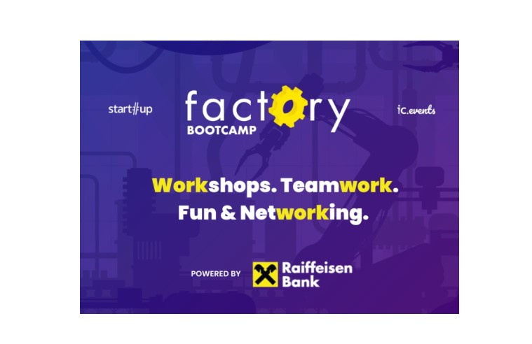 Înscrie-te gratuit la Factory Bootcamp - școala de vară de antreprenoriat