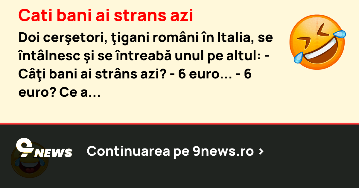 Cati bani ai strans azi