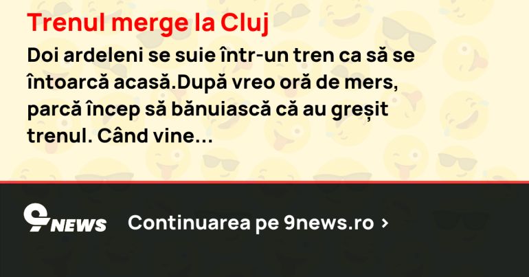 Trenul merge la Cluj
