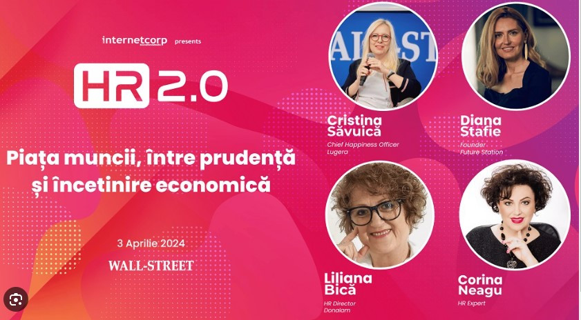 Pe 3 aprilie, specialiștii din resurse umane își dau întâlnire la evenimentul HR 2.0 - Piața muncii, între prudență și încetinire economică, organizat de Wall-Street.ro