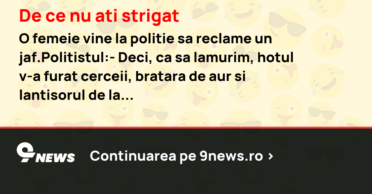 De ce nu ati strigat