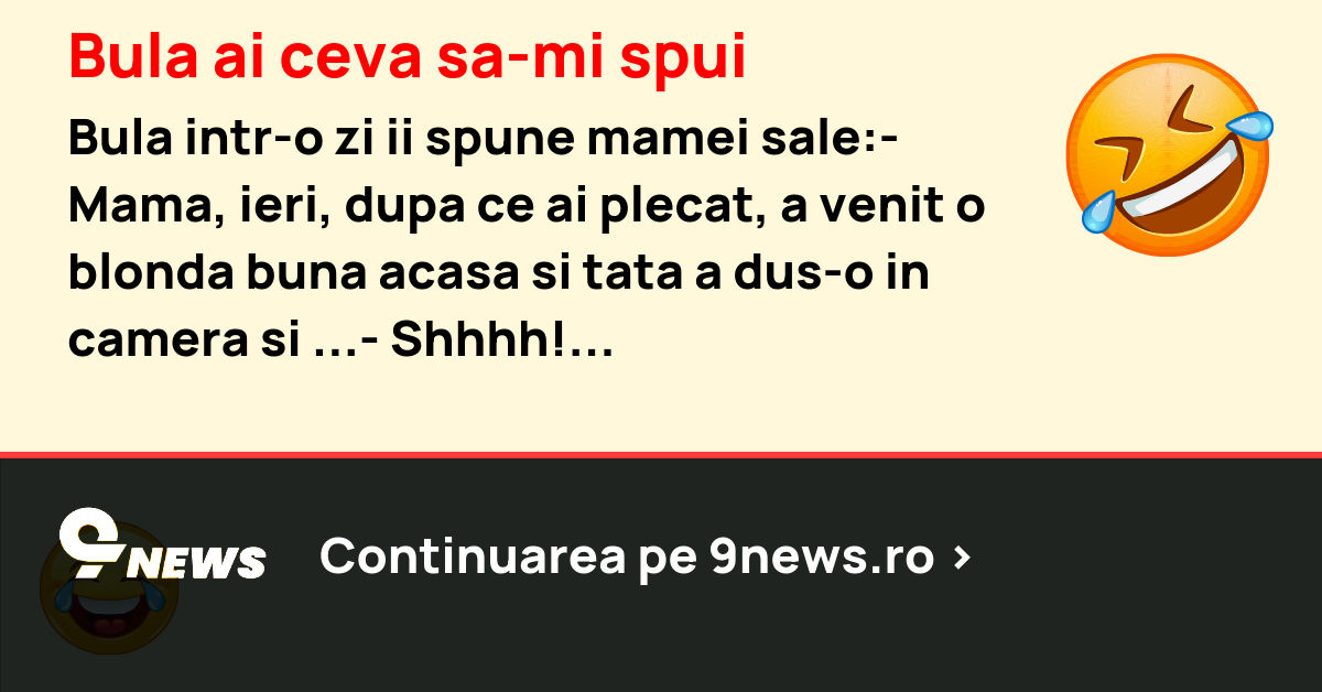 Bula ai ceva sa-mi spui