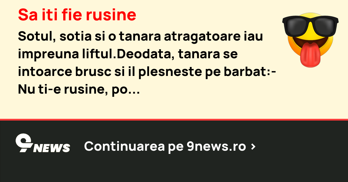 Sa iti fie rusine