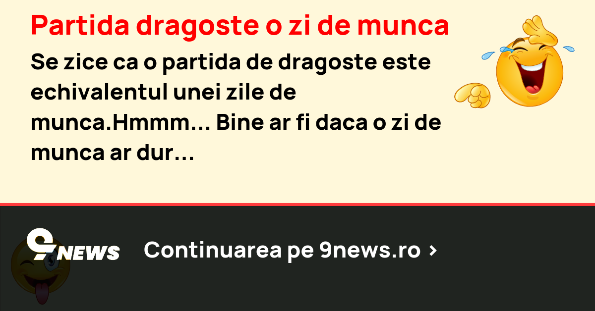 Partida dragoste o zi de munca