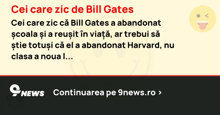Cei care zic de Bill Gates