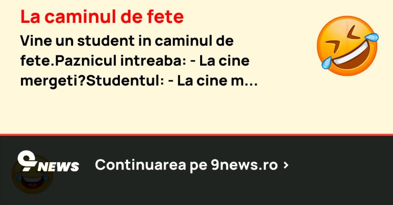 La caminul de fete
