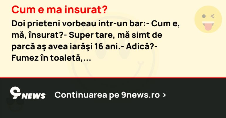 Cum e ma insurat?